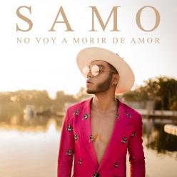 Samo - No Voy A Morir De Amor